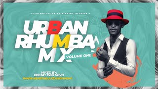 URBAN RHUMBA VOL1  MIX || DJ WIFI VEVO, SAUTI SOL, FALLY IPUPA, YABA, WANAVOKALI