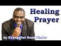 Healing Prayer - Miracle Prayer - BIBLE PREACHING