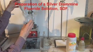 Preparation of a Silver Diammine Fluoride Solution