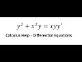 Calculus Help: Separable Differential Equations: y^2+x^2 y=xyy' - Techniques