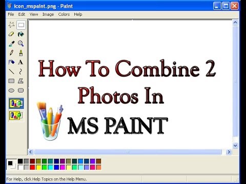 How to combine two photos in paint How to combine two photos in paint