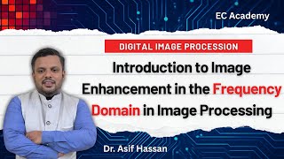 Image Enhancement in Frequency Domain | Introduction to Fourier Analysis
