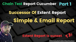 Chain Test Report BDD Cucumber | Successor of Extent Report | Simple \u0026 Email Report | Part 1