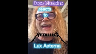 Dave Mustaine Reacts to New Metallica song Lux Aeterna