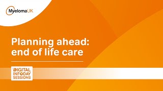 Digital Infoday Session: Planning ahead - end of life care