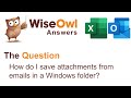 Wise Owl Answers - How do I save attachments from emails in a Windows folder?