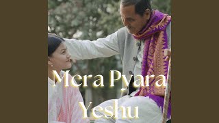 Mera Pyara Yeshu