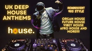 Vibey Deep House Mix Playlist (UK Nostalgic Reminiscent 90s Style Anthems)