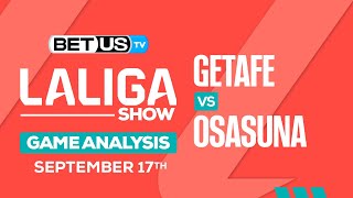 Getafe vs Osasuna | LaLiga Expert Predictions, Soccer Picks & Best Bets