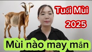 #tuổi  Mùi 2025 Tuổi Mùi nào may mắn nhất khi gặp hạn tam tai.