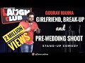 Girlfriend, Break-Up, & Pre-Wedding Shoot| Standup Comedy by Gourav Mahna| Canvas Laugh Club