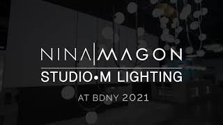 Nina Magon x Studio M Lighting at Boutique Design New York | BDNY 2021