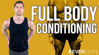 Full Body Conditioning (Moving Target Complex) | 4EVERLEAN