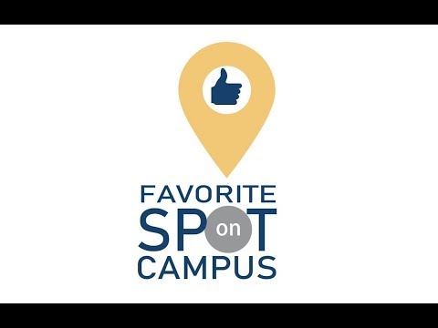 Favorite Spots on Campus Favorite Spots on Campus