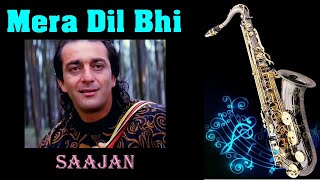 #615:Mera Dil Bhi Kitna Pagal Hai- Saxophone Cover |Saajan| Kumar Sanu & Alka Yagnik
