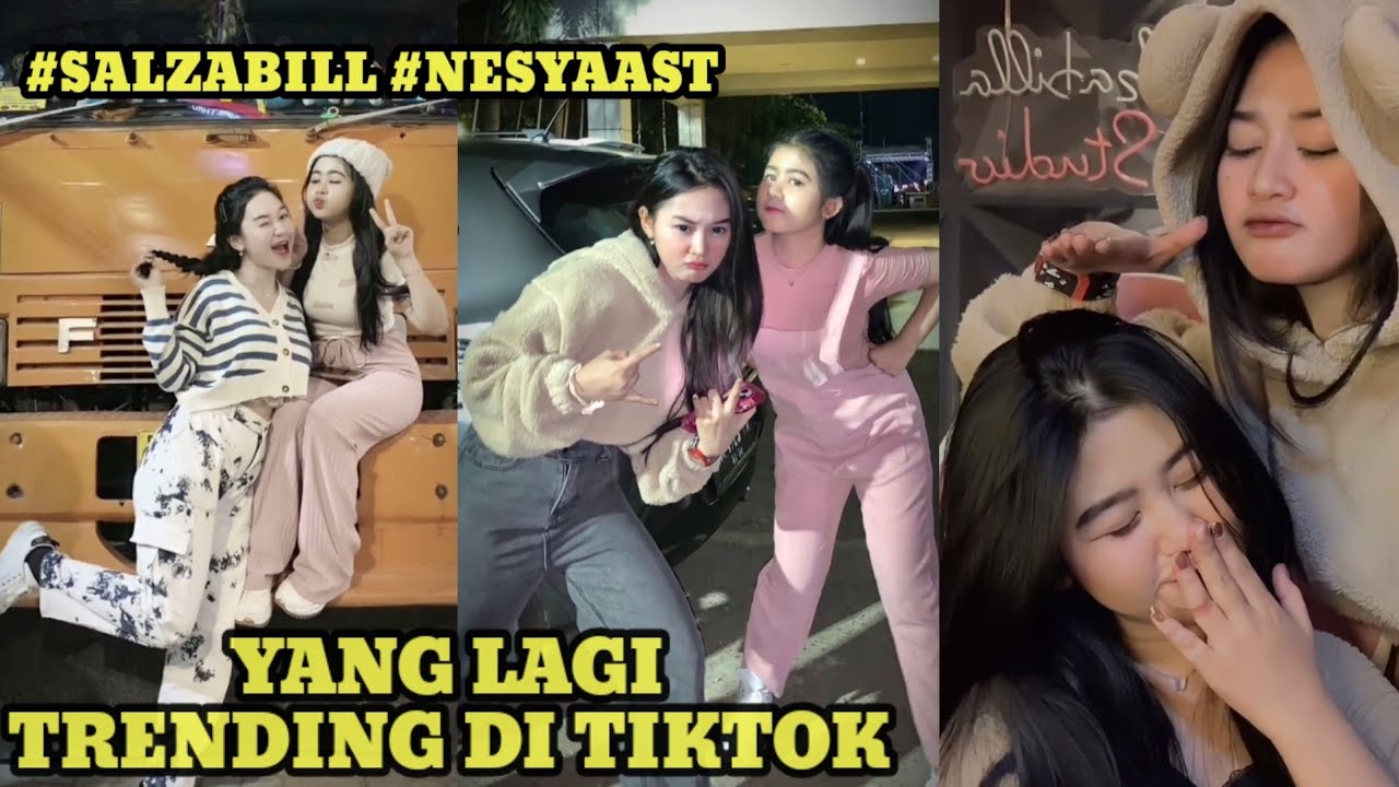 KUMPULAN VIDIO TIKTOK // VIRAL SALZABILL SAMA NESYAAST LAGI TRENDING ...