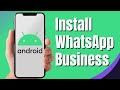 How To Install WhatsApp Business On Android 2024 (Full Guide)