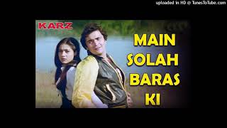 Main Solah Baras Ki | Kishore Kumar |Lata Mangeshkar | Karz |80's Romantic Hindi Song@gaanokedeewane