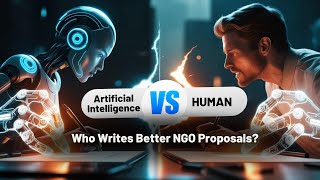 AI vs. Human: Who Writes Better NGO Proposals?