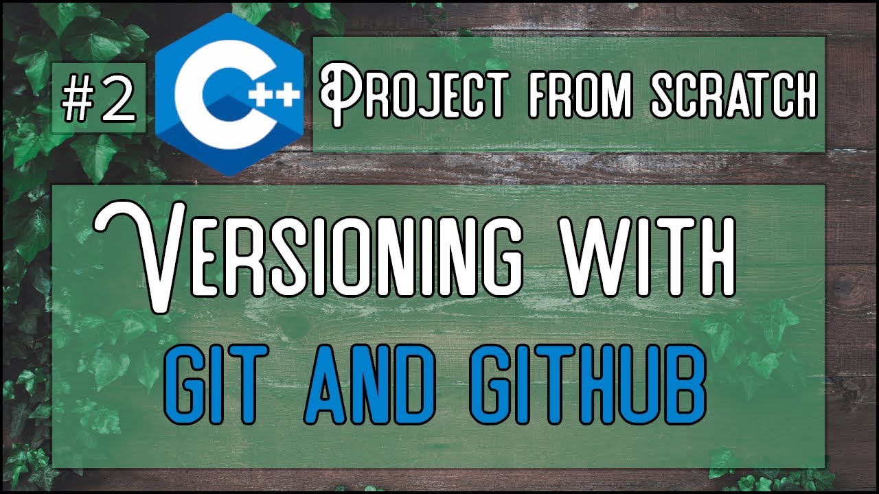 C++ Tutorial - Project Structure And Versioning Control Setup Using Git ...