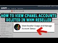 How to Find which cPanel accounts were deleted in a WHM Reseller?