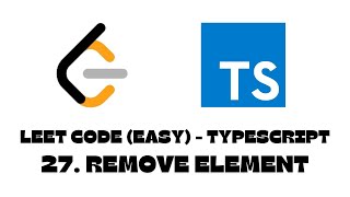 27. Remove Element | LeetCode | TypeScript