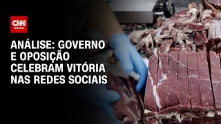 Análise: Governo e oposição celembram vitória nas redes sociais | BASTIDORES CNN