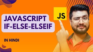 JavaScript If-else-elseif | If-else | JavaScript Tutorial for beginners in Hindi #15 #javascript