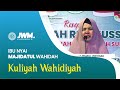 Kuliyah Wahidiyah - Ibu Nyai Majidatul Wahidah