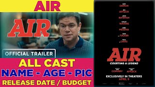 AIR Movie Cast 2023 | Matt Damon | Ben Affleck | AIR | Release Date | Budget | The Fun Rise