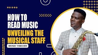How to read Music: Unveiling the musical Staff
