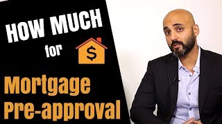 How much can I get pre-approved for a mortgage