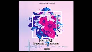 Bencruis - Why You Da Wonder (Official Audio)