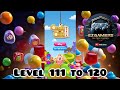 CANDY CRUSH SAGA GAME SOLUTION LEVEL 111 TO 120🍭🍬🍫