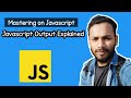 Javascript Output Explained: Understanding Console.log(), Document.write() and more methods
