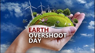 In Depth : Earth Overshoot Day