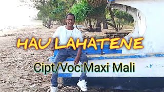 HAU LAHATENE-By-Maxi Mali-Aplo Mea Channel