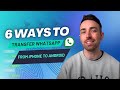 6 Ways - Transfer WhatsApp from iPhone to Android