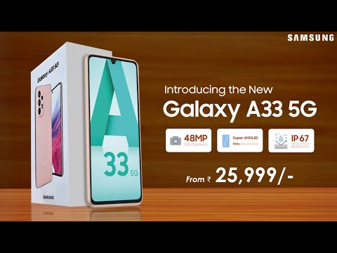 Samsung Galaxy A33 5G Launched with 90HZ AMOLED  Price in India & India Launch Date  Samsung A33