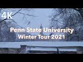 Penn State University Winter Tour (4K) Jan 2021