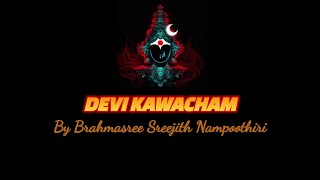 Devi Kawacham | ദേവീ കവചം | Mantra for Protection | Best Mantra for Negetivity removal | Navadurga