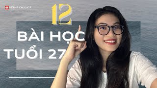 12 bài học tuổi 27 | Bethe change