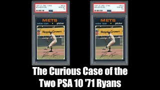 The Curious Case of the 2 PSA 10 1971 Nolan Ryan's