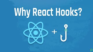 Why React Hooks