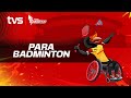 Para Badminton | Sesi Pagi | 26 September 2024 | Para SUKMA Sarawak 2024