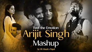 Arijit Singh Mashup 2023 (Feel the Emotion) HS Visual Music x Papul | Bollywood Lofi Mashup