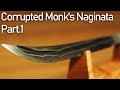 破戒僧の薙刀を真剣に作ってみた。Part.1/ Making Corrupted Monk's Naginata from [SEKIRO] Part.1