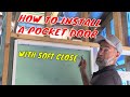 How to install a pocket door with a soft close