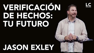 Verificación de Hechos: Tu Futuro | Bilingual | LC Midlo | Jason Exley