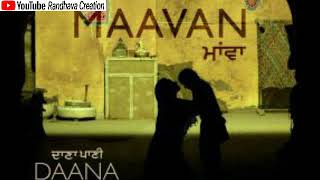 Maavan || Harbhajan Maan || Latest Punjabi Song 2018 || Daana Paani || New Punjabi Song 2018